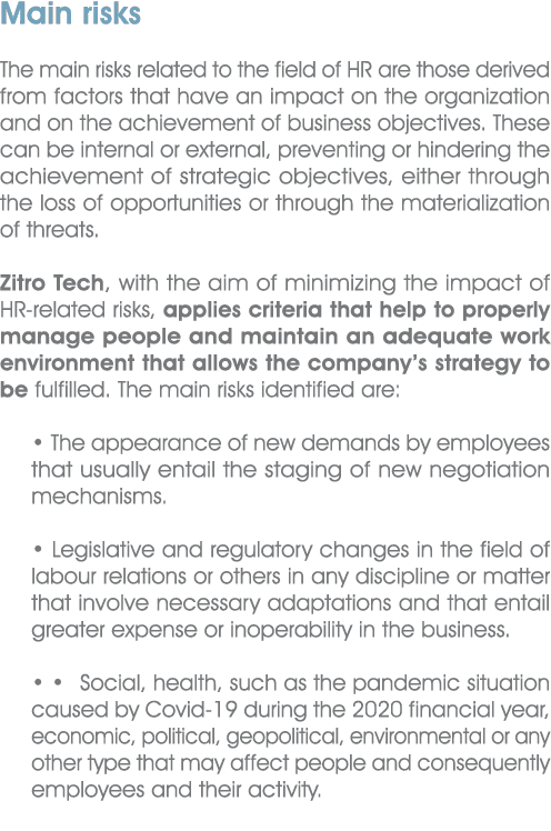 Main risks The main risks related to the field of HR are those derived from factors that have an impact on the organi...