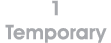 1 Temporary