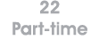 22 Part time