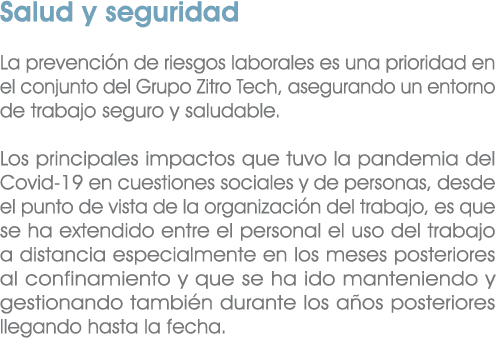 Salud y seguridad La prevenci n de riesgos laborales es una prioridad en el conjunto del Grupo Zitro Tech, asegurando...