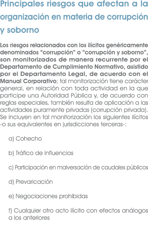 Principales riesgos que afectan a la organizaci n en materia de corrupci n y soborno Los riesgos relacionados con los...