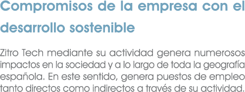 Compromisos de la empresa con el desarrollo sostenible Zitro Tech mediante su actividad genera numerosos impactos en ...